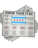 'Know Your Flag' Print.  features the Chicago flag in the center, with black text outlining the four sides of the city and four red star-shaped historical milestones around it.Designed by Nick Colella at Great Lakes Tattoo in Chicago 