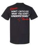 PRE -ORDER Please Don't Criticize T-shirt